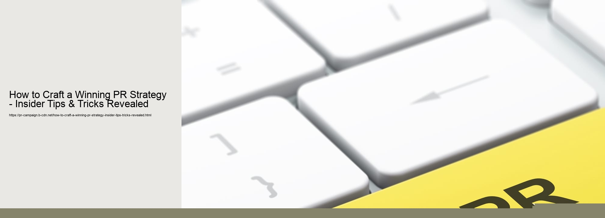 How to Craft a Winning PR Strategy - Insider Tips & Tricks Revealed